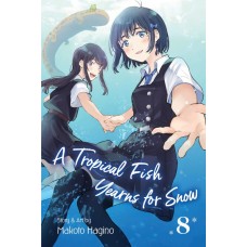 A Tropical Fish Yearns For Snow Manga Volume 8