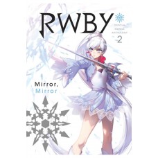 RWBY Manga Anthology (Mirror Mirror) Volume 02